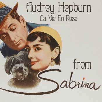 Audrey Hepburn La vie en rose (Theme from "Sabrina")