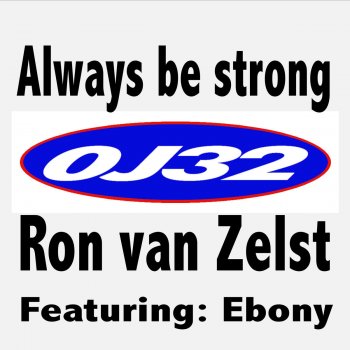 Ron Van Zelst feat. Ebony Always Be Strong - Instrumental Mix