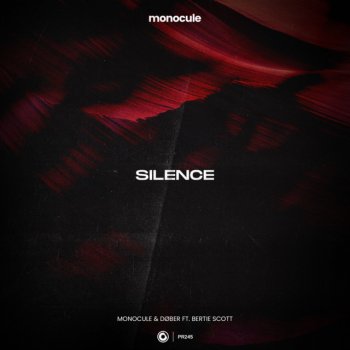 Monocule feat. DØBER, Bertie Scott & Nicky Romero Silence
