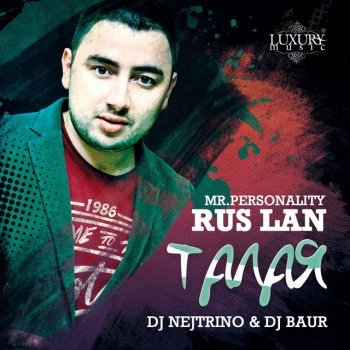 Rus Lan Талая (DJ Nejtrino & DJ Baur RMX)