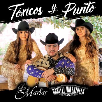 Las Marías feat. Daniyel Valenzuela Tóxicos Y Punto