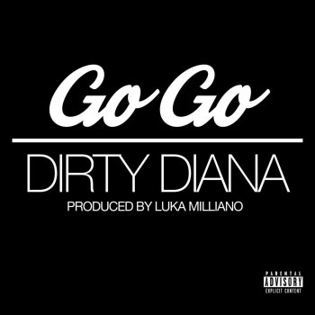 Gogo Dirty Diana