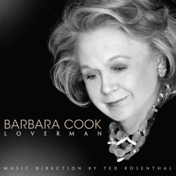 Barbara Cook I Hadn't Anyone But You/It Had To Be You