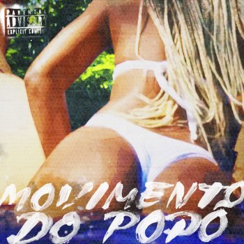 Mc Danny feat. Fashion Piva, ÉoCROSSS & Gring8 Movimento do Popô (feat. Gring8)