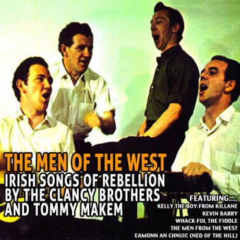 The Clancy Brothers & Tommy Makem The Men from the West