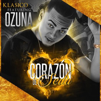 Klasico feat. Ozuna Corazón De Seda