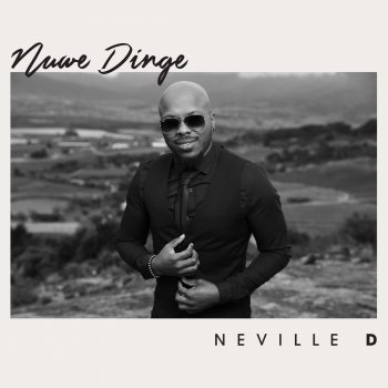 Neville D Nuwe Dinge