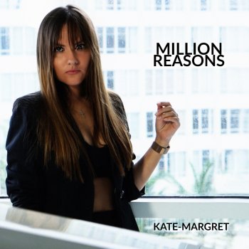 Kate-Margret Million Reasons