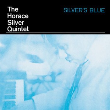 Horace Silver Silver's Blue