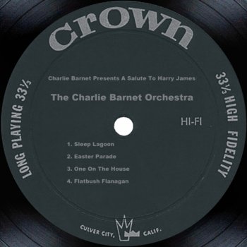 Charlie Barnet and His Orchestra One On The House