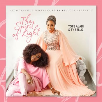 Tope Alabi & Ty Bello We Have Come