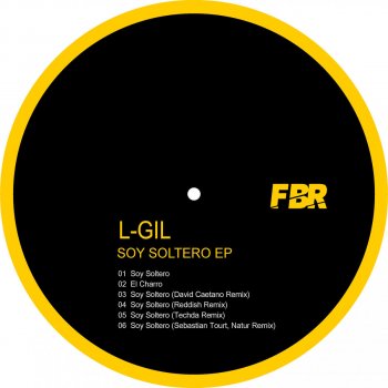 L-Gil feat. Techda Soy Soltero - Techda Remix