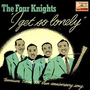 The Four Knights Oh Baby Mine (I Get So Lonely)
