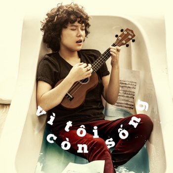 Tiên Tiên Vi Toi Con Song (3rd Single 2015)