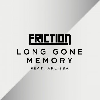 Friction Long Gone Memory (Extended Mix) [Instrumental]