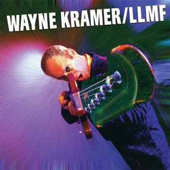 Wayne Kramer It's Never Enough