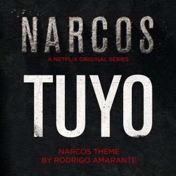 Rodrigo Amarante Tuyo (Narcos Theme) [From "Narcos"]