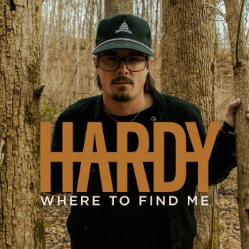 Hardy WHERE TO FIND ME