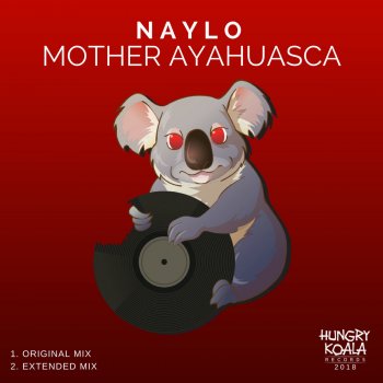 Naylo Mother Ayahuasca - Extended Mix