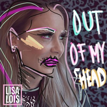 Lisa Lois Out of My Head