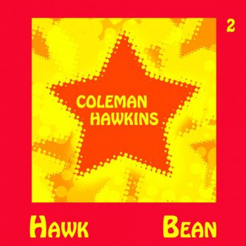 Coleman Hawkins Swinging in the groove