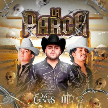 Los Dos Carnales feat. Gerardo Ortiz La Parca