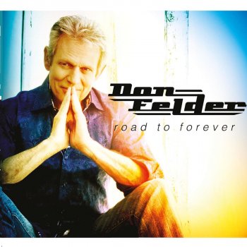 Don Felder Fall from the Grace of Love