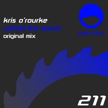 Kris O'Rourke Control The Sound - Original Mix