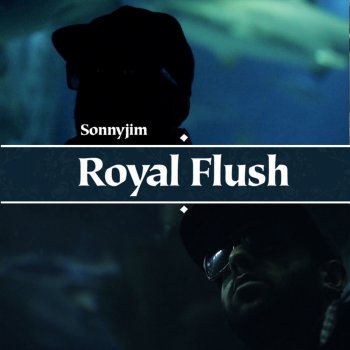 Sonnyjim feat. Leafdog Royal Flush (feat. Leafdog)