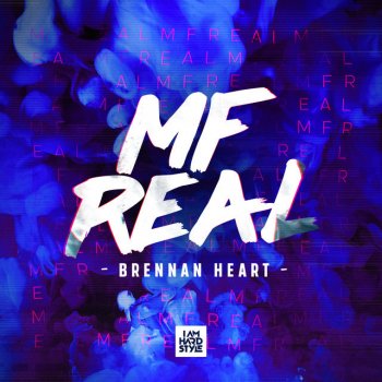 Brennan Heart MF Real - Extended Mix