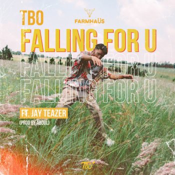 TBO feat. Jay Teazer Falling For You
