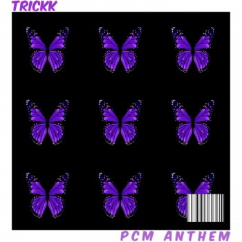 Trickk PCM Anthem