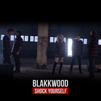 Blakkwood Shock Yourself