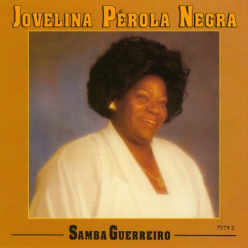 Jovelina Perola Negra Samba Guerreiro