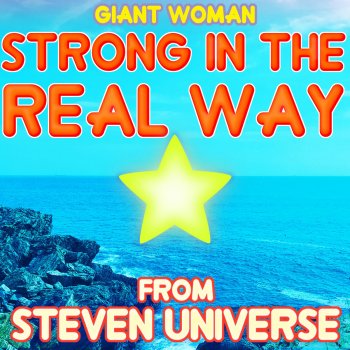 Giant Woman Strong in the Real Way (From "Steven Universe")