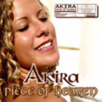 AKIRA Piece of Heaven (Central Seven vs. Project One Radio Edit)