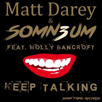 Matt Darey, Somn3um & Molly Bancroft Keep Talking - Hollaphonic Remix