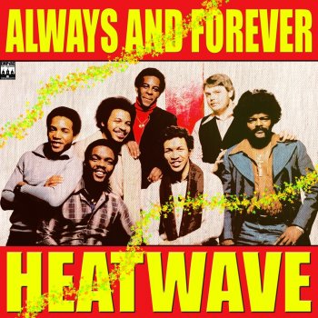 Heatwave Always And Forever
