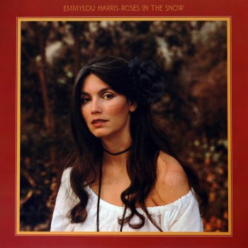 Emmylou Harris Roses In The Snow