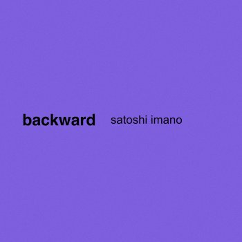 Satoshi Imano Backward