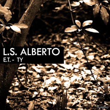 L.S.Alberto E.T. TY