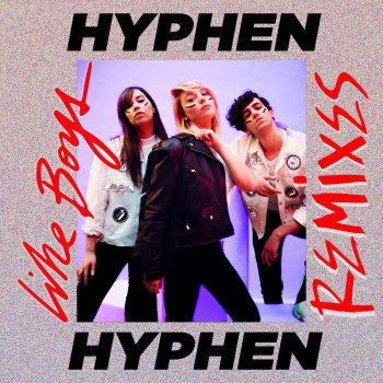 Hyphen Hyphen Like Boys (Mosimann Remix)