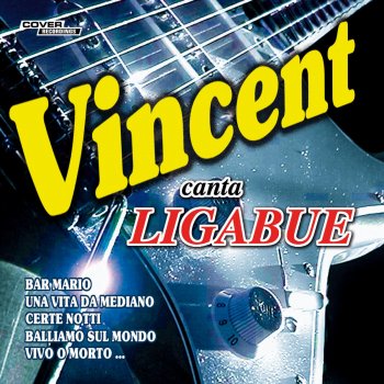 Vincent Certe notti