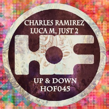 Charles Ramirez feat. Luca M & JUST2 Some Magic