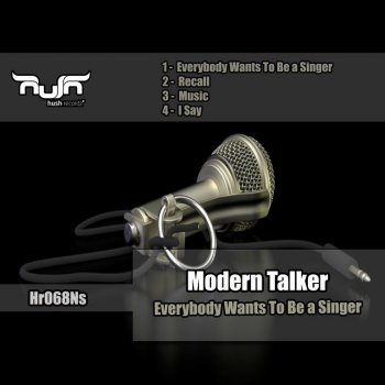 Modern Talker Everybody Wants to Be a Singer