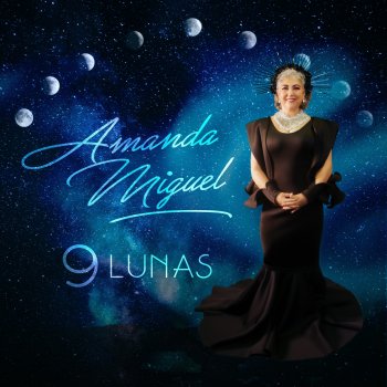 Amanda Miguel 9 Lunas