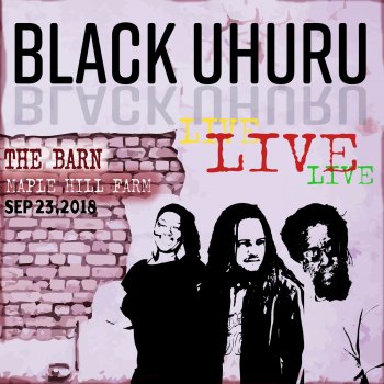 Black Uhuru Here Comes Black Uhuru (Live)