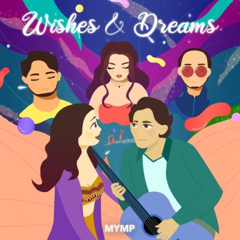 MYMP Wishes & Dreams