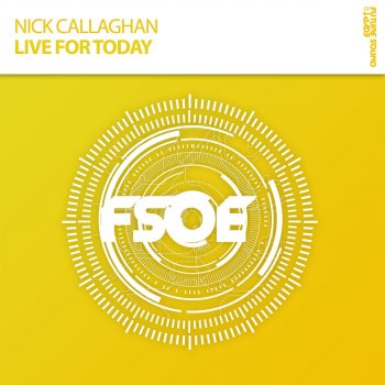 Nick Callaghan Live for Today (Radio Edit)