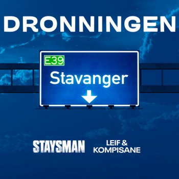 Staysman feat. Leif & Kompisane Dronningen